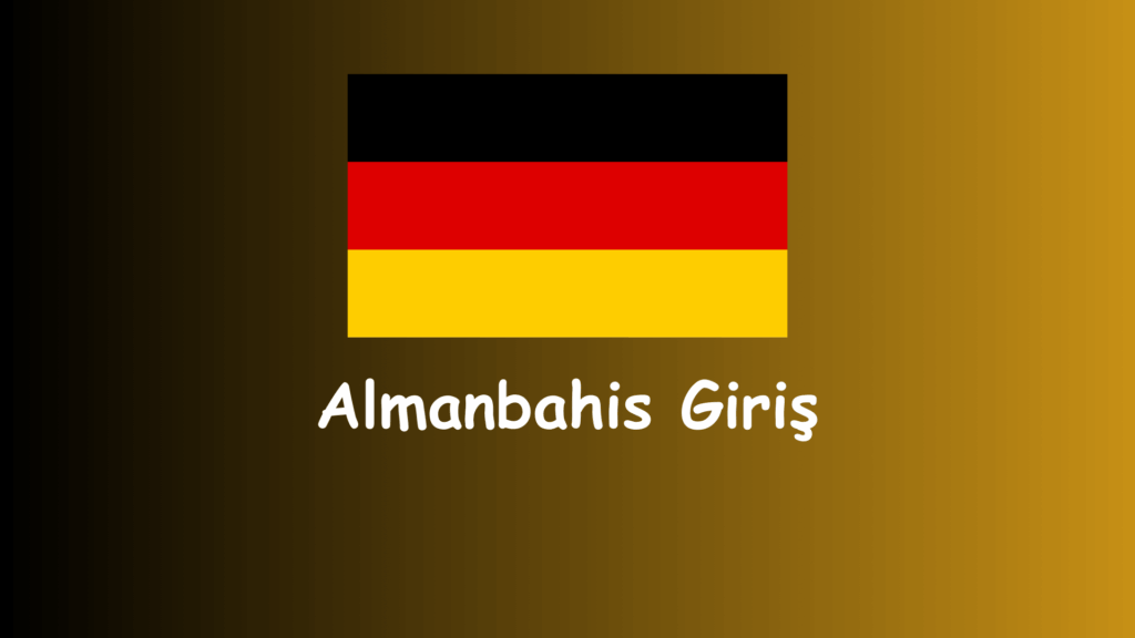 Almanbahis Giriş 1 almanbahis giriş